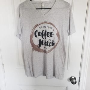 All I need is coffee and Jesus shirt size M